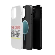 DistinctInk ToughCase for Apple iPhone, Compatible with MagSafe Charging - The Casino Took All My Money