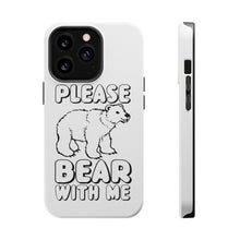 DistinctInk ToughCase for Apple iPhone, Compatible with MagSafe Charging - Please BEAR With Me