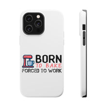 DistinctInk ToughCase for Apple iPhone, Compatible with MagSafe Charging - Born to Bake Forced to Work