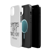 DistinctInk ToughCase for Apple iPhone, Compatible with MagSafe Charging - Sometimes I Do It Twice A Day #workout