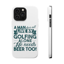 DistinctInk ToughCase for Apple iPhone, Compatible with MagSafe Charging - Live By Golfing Alone Need Beer Too