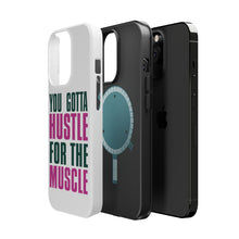 DistinctInk ToughCase for Apple iPhone, Compatible with MagSafe Charging - You Gotta Hustle for the Muscle