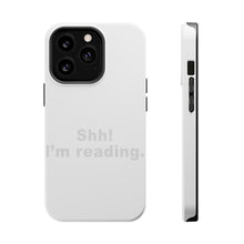 DistinctInk ToughCase for Apple iPhone, Compatible with MagSafe Charging - Shh! I'm Reading.