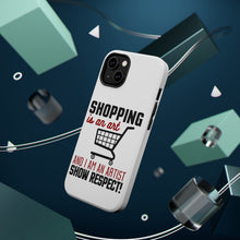 DistinctInk ToughCase for Apple iPhone, Compatible with MagSafe Charging - Shopping is an Art I'm an Artist Respect