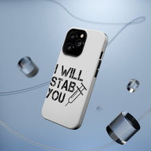 DistinctInk ToughCase for Apple iPhone, Compatible with MagSafe Charging - I Will Stab You Nurse Needle