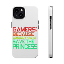 DistinctInk ToughCase for Apple iPhone, Compatible with MagSafe Charging - Gamers; Because Somebody Has to Save Princess
