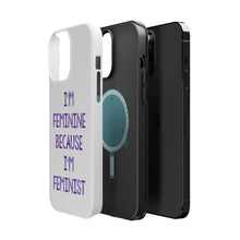 DistinctInk ToughCase for Apple iPhone, Compatible with MagSafe Charging - I'm Feminine Because I'm Feminist