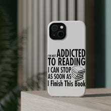 DistinctInk ToughCase for Apple iPhone, Compatible with MagSafe Charging - Not Addicted to Reading - Can Stop When I Finish