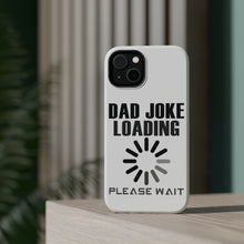 DistinctInk ToughCase for Apple iPhone, Compatible with MagSafe Charging - Dad Joke Loading Please Wait