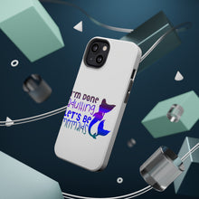 DistinctInk ToughCase for Apple iPhone, Compatible with MagSafe Charging - I'm Done Adulting Let's Be Mermaids