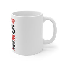 DistinctInk Glossy White Coffee / Tea Mug - Shut Up Legs You're Fine Running