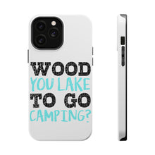 DistinctInk ToughCase for Apple iPhone, Compatible with MagSafe Charging - Wood You Lake to Go Camping