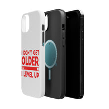 DistinctInk ToughCase for Apple iPhone, Compatible with MagSafe Charging - I Don't Get Older I Level Up - Gamer