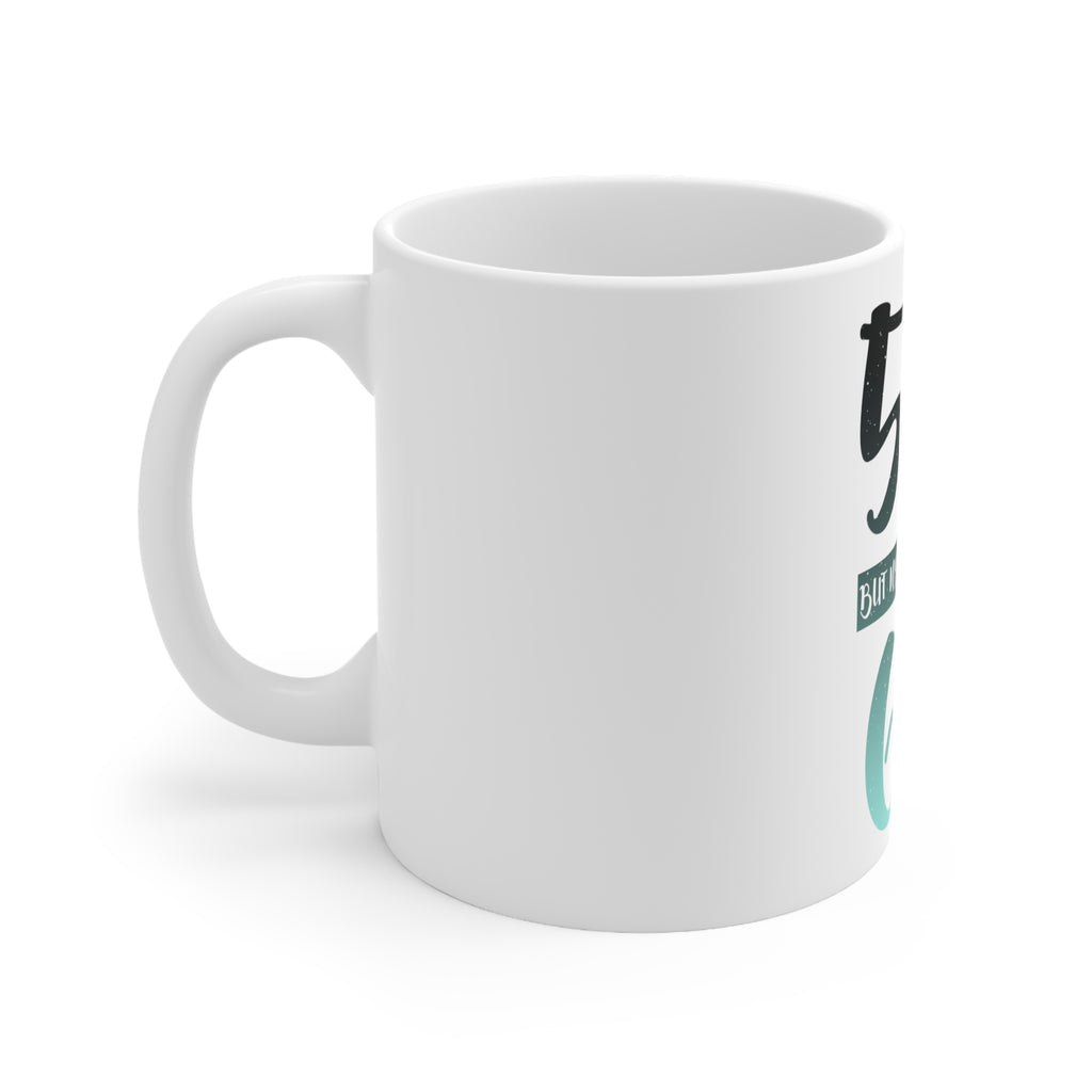 Glossy White Coffee / Tea Mug - 5'2 But My Attitude is 6'1, view 2