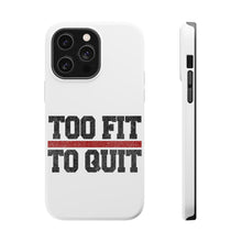 DistinctInk ToughCase for Apple iPhone, Compatible with MagSafe Charging - Too Fit to Quit