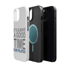 DistinctInk ToughCase for Apple iPhone, Compatible with MagSafe Charging - It's Always a Good Time for Pilates