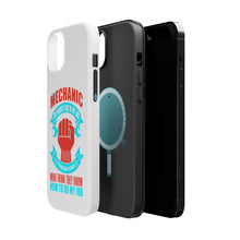 DistinctInk ToughCase for Apple iPhone, Compatible with MagSafe Charging - Mechanic Being Nice to Idiots