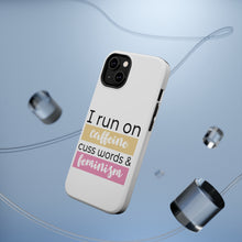 DistinctInk ToughCase for Apple iPhone, Compatible with MagSafe Charging - I Run On Caffeine Cuss Words & Feminism