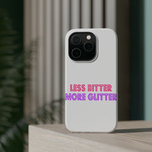 DistinctInk ToughCase for Apple iPhone, Compatible with MagSafe Charging - Less Bitter More Glitter