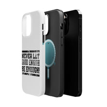 DistinctInk ToughCase for Apple iPhone, Compatible with MagSafe Charging - Never Let Good Enough Be Enough