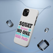 DistinctInk ToughCase for Apple iPhone, Compatible with MagSafe Charging - Squat Because No One Raps About Little Butts
