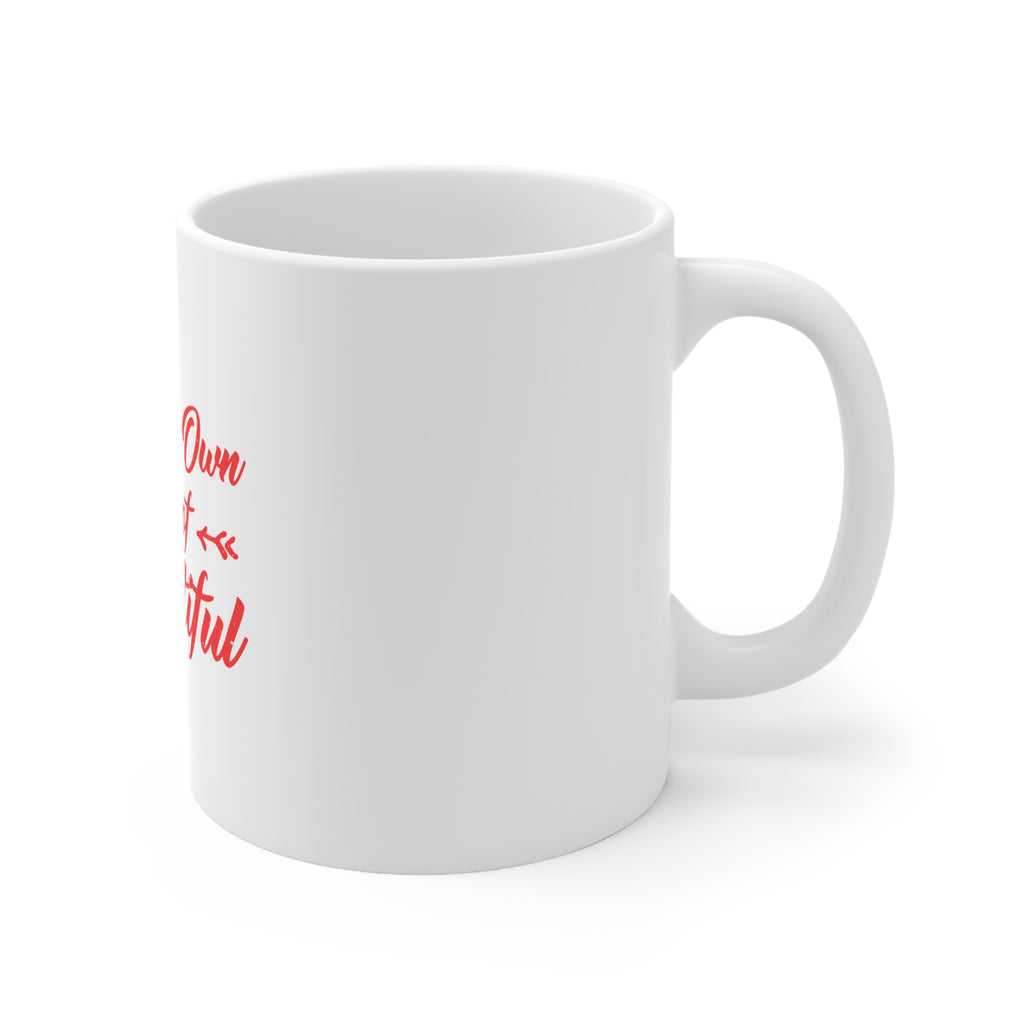 Glossy White Coffee / Tea Mug - Be Your Own Kind of Beautiful, view 3