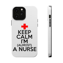 DistinctInk ToughCase for Apple iPhone, Compatible with MagSafe Charging - Keep Calm I'm Almost a Nurse