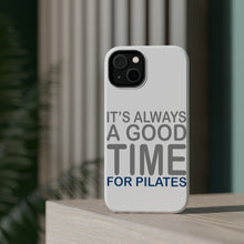 DistinctInk ToughCase for Apple iPhone, Compatible with MagSafe Charging - It's Always a Good Time for Pilates