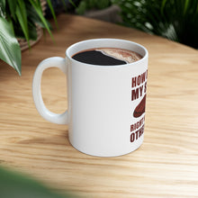 DistinctInk Glossy White Coffee / Tea Mug - Like My Steak Next to My Other Steak