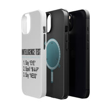 DistinctInk ToughCase for Apple iPhone, Compatible with MagSafe Charging - Intelligence Test (I Am A Penis)