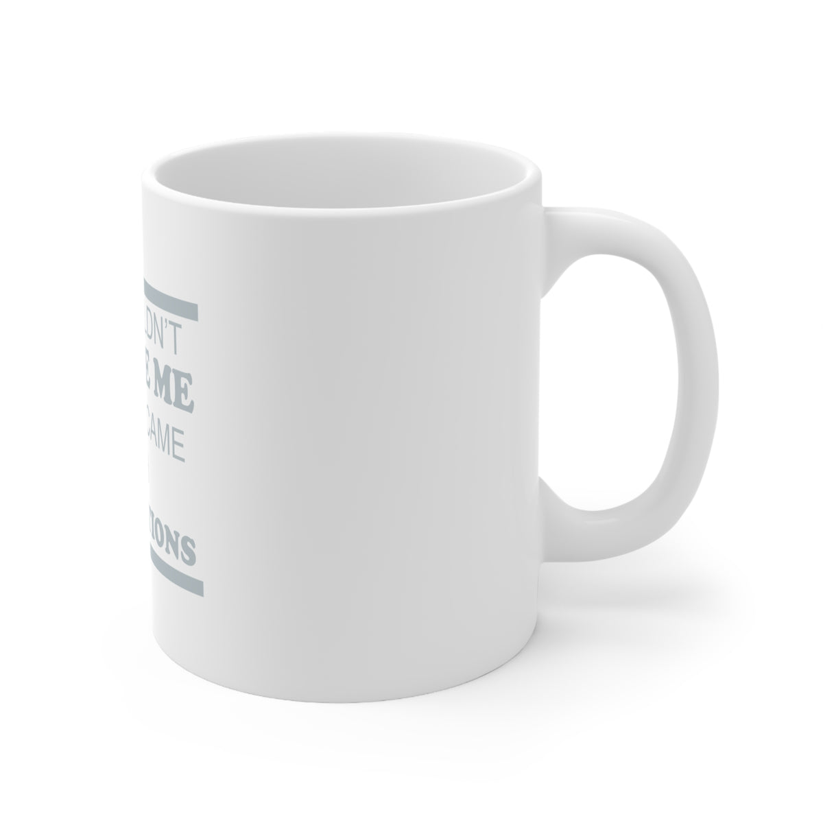 Glossy White Coffee / Tea Mug - You Couldn't Handle Me If I Came With Instructions, view 3