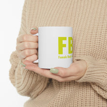 DistinctInk Glossy White Coffee / Tea Mug - FBI - Female Body Inspector