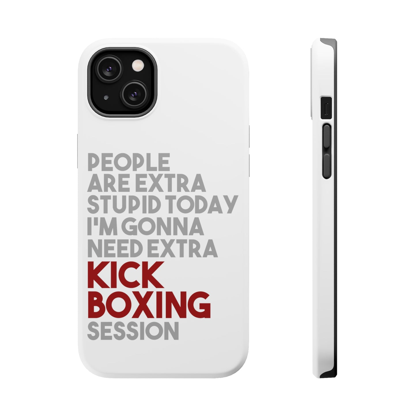 DistinctInk ToughCase for Apple iPhone, Compatible with MagSafe Charging - People Are Stupid Need Extra Kick Boxing