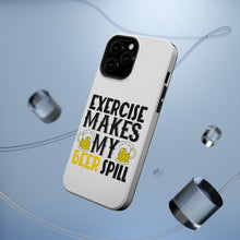 DistinctInk ToughCase for Apple iPhone, Compatible with MagSafe Charging - Exercise Makes My Beer Spill