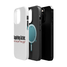 DistinctInk ToughCase for Apple iPhone, Compatible with MagSafe Charging - Aspiring Actor - Got Any Part Time Gigs?