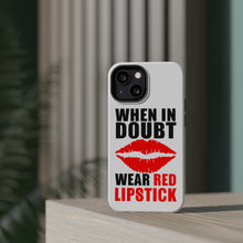 DistinctInk ToughCase for Apple iPhone, Compatible with MagSafe Charging - When in Doubt Where Red Lipstick