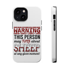 DistinctInk ToughCase for Apple iPhone, Compatible with MagSafe Charging - WARNING This Person May Talk About Sheep