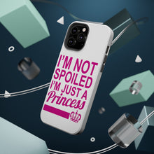 DistinctInk ToughCase for Apple iPhone, Compatible with MagSafe Charging - I'm Not Spoiled I'm Just a Princess