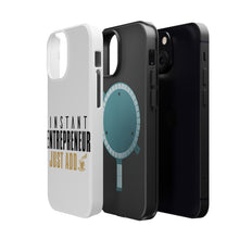 DistinctInk ToughCase for Apple iPhone, Compatible with MagSafe Charging - Instant Entrepreneur Just Add Coffee