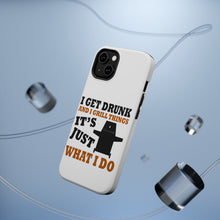 DistinctInk ToughCase for Apple iPhone, Compatible with MagSafe Charging - I Get Drunk & Grill Things