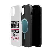 DistinctInk ToughCase for Apple iPhone, Compatible with MagSafe Charging - Science Teacher Basically I'm a Wizard