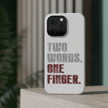 DistinctInk ToughCase for Apple iPhone, Compatible with MagSafe Charging - Two Words. One Finger.