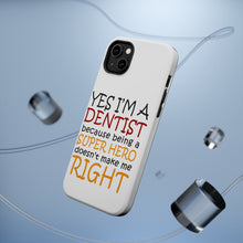 DistinctInk ToughCase for Apple iPhone, Compatible with MagSafe Charging - Yes I'm a Dentist Super Hero