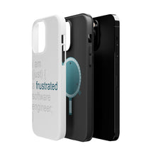 DistinctInk ToughCase for Apple iPhone, Compatible with MagSafe Charging - I am (just) {a frustrated software engineer;}