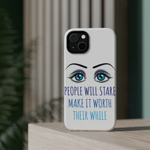 DistinctInk ToughCase for Apple iPhone, Compatible with MagSafe Charging - People Will Stare Make it Worth Their While