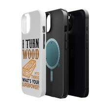 DistinctInk ToughCase for Apple iPhone, Compatible with MagSafe Charging - Turn Wood into Things What's Your Superpower