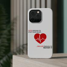 DistinctInk ToughCase for Apple iPhone, Compatible with MagSafe Charging - Cute Enough To Stop Your Heart Skilled Restart