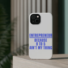 DistinctInk ToughCase for Apple iPhone, Compatible with MagSafe Charging - Entrepreneur Because 9 to 5 Ain't My Thing