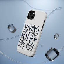 DistinctInk ToughCase for Apple iPhone, Compatible with MagSafe Charging - Saving the World One Dad Joke at a Time