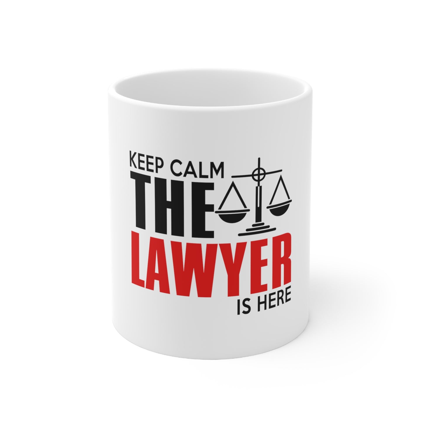 DistinctInk Glossy White Coffee / Tea Mug - Keep Calm The Lawyer Is Here